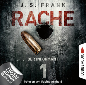 RACHE – Folge 01 von Arnhold,  Sabine, Frank,  J. S.