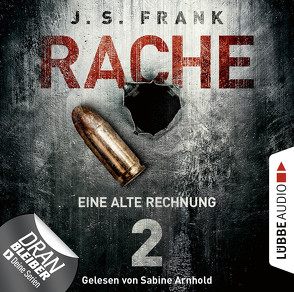 RACHE – Folge 02 von Arnhold,  Sabine, Frank,  J. S.