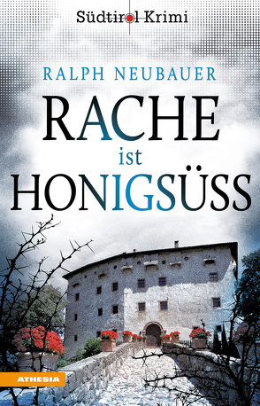 Rache ist honigsüß von Neubauer,  Ralph