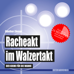 Racheakt im Walzertakt (Badebuch) von Zäuner,  Günther