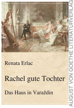 Rachel gute Tochter von Erlac,  Renata