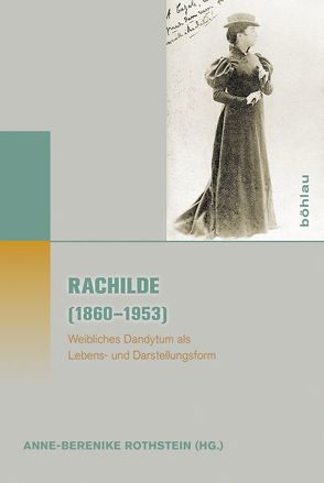 Rachilde (1860–1953) von Beilharz,  Alexandra, Gramatzki,  Susanne, Hawthorne,  Melanie C., Hemming,  Andreas, Kelly,  Dorothy, Kingcaid,  Renée, Lukacher,  Maryline, Rothstein,  Anne-Berenike