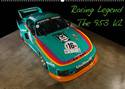 Racing Legend: The Porsche 635 K2 (Wandkalender 2023 DIN A2 quer) von Bau,  Stefan