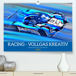 Racing – Vollgas kreativ (Premium, hochwertiger DIN A2 Wandkalender 2023, Kunstdruck in Hochglanz) von Glineur,  Jean-Louis