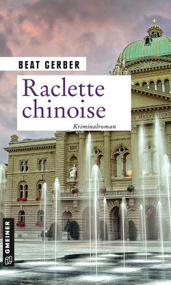 Raclette chinoise von Gerber,  Beat