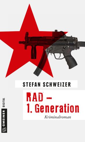 RAD – 1. Generation von Schweizer,  Stefan