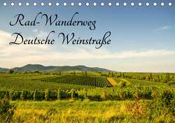 Rad-Wanderweg Deutsche Weinstraße (Tischkalender 2021 DIN A5 quer) von Fietz,  Günter
