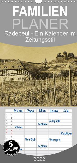 Familienplaner Radebeul – Ein Kalender im Zeitungsstil (Wandkalender 2022 , 21 cm x 45 cm, hoch) von Kirsch,  Gunter