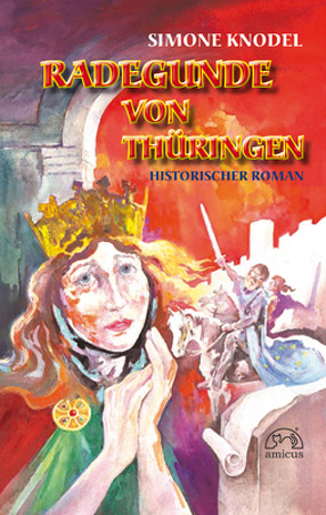 Radegunde von Thüringen von Knodel,  Simone, Wolniak,  Horst