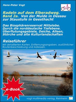 Radeln auf dem Elberadweg – Band 2A.. Von der Mulde in Dessau zur Staustufe in Geesthacht von Vogt,  Hans-Peter
