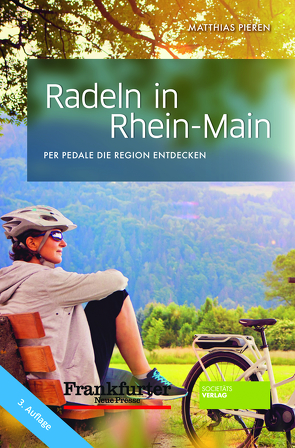 Radeln in Rhein-Main von Pieren,  Matthias