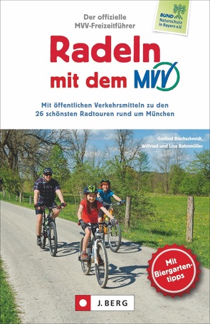 Radeln mit dem MVV von Bahnmüller,  Wilfried und Lisa, Blechschmidt,  Gotlind