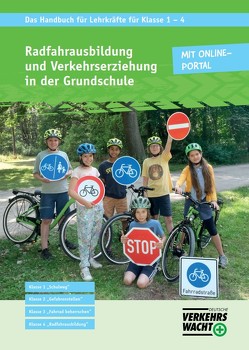 Radfahrausbildung und Verkehrserziehung in der Grundschule