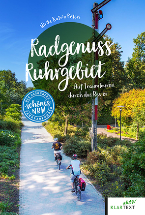 Radgenuss Ruhrgebiet von Peters,  Ulrike Katrin