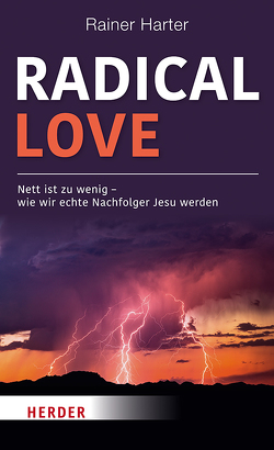 Radical Love von Harter,  Rainer