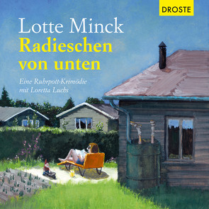 Radieschen von unten von Minck,  Lotte, Müller,  Lisa