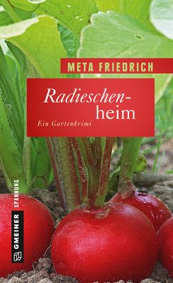 Radieschenheim von Friedrich,  Meta