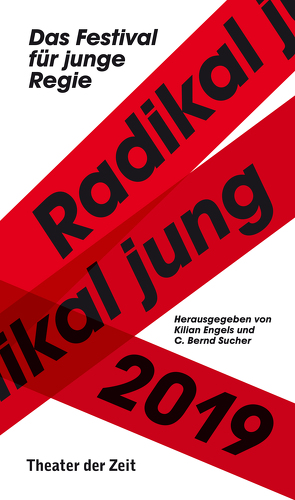 Radikal jung 2019 von Engels,  Kilian, Sucher,  C. Bernd