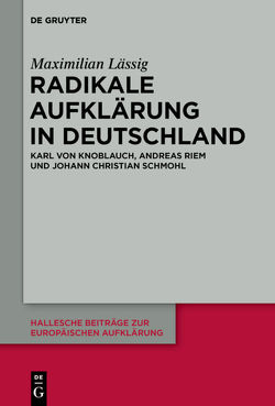 Radikale Aufklärung in Deutschland von Lässig,  Maximilian