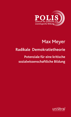 Radikale Demokratietheorie von Meyer,  Max