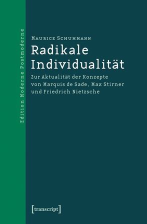 Radikale Individualität von Schuhmann,  Maurice