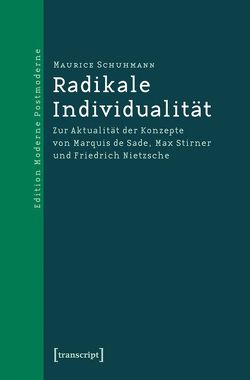 Radikale Individualität von Schuhmann,  Maurice