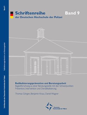 Radikalisierungsprävention und Beratungsarbeit von Goergen,  Thomas, Kraus,  Benjamin, Wagner,  Daniel