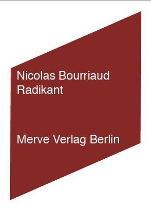 Radikant von Bourriaud,  Nicolas, Grän,  Katarina, Voullié,  Ronald