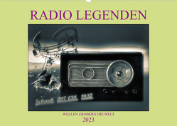 RADIO LEGENDEN (Wandkalender 2023 DIN A2 quer) von Voßen - Herzog von Laar am Rhein,  W.W.