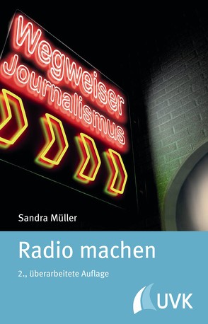 Radio machen von Müller,  Sandra