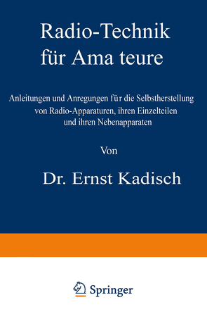 Radio-Technik für Amateure von Kadisch,  Ernst