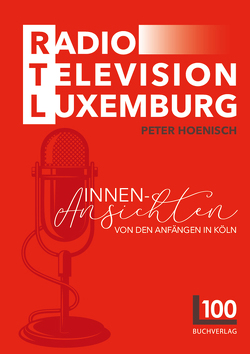 Radio Television Luxemburg von Hönisch,  Peter