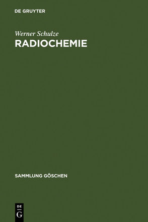 Radiochemie von Schulze,  Werner