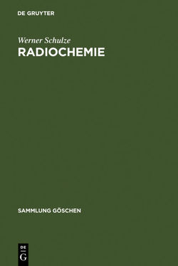 Radiochemie von Schulze,  Werner