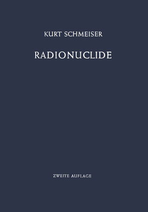 Radionuclide von Schmeiser,  Kurt