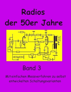 Radios der 50er Jahre Band 3 von Grund,  Eike