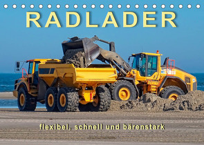 Radlader – flexibel, schnell und bärenstark (Tischkalender 2022 DIN A5 quer) von Roder,  Peter