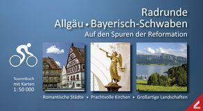 Radrunde Allgäu ● Bayerisch-Schwaben von Grabow,  Michael, Wißner,  Bernd