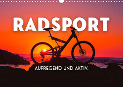 Radsport – Aufregend und aktiv. (Wandkalender 2023 DIN A3 quer) von SF