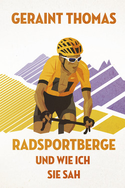 Radsportberge und wie ich sie sah von Bentkämper,  Olaf, Fordyce,  Tom, Thomas,  Geraint