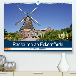 Radtouren ab Eckernförde (Premium, hochwertiger DIN A2 Wandkalender 2021, Kunstdruck in Hochglanz) von Bussenius,  Beate