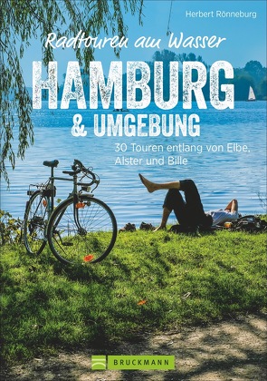 Radtouren am Wasser Hamburg & Umgebung von Rönneburg,  Herbert