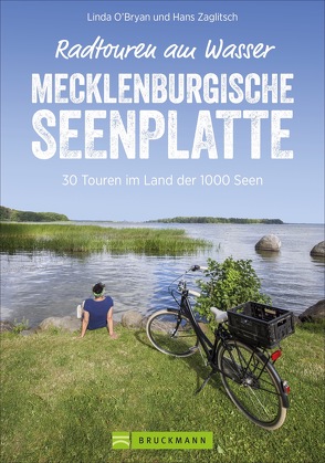 Radtouren am Wasser Mecklenburgische Seenplatte von Zaglitsch,  Linda O’Bryan und Hans