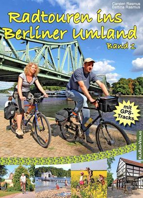 Radtouren ins Berliner Umland von Rasmus,  Bettina, Rasmus,  Carsten