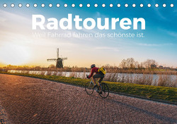 Radtouren – Weil Fahrrad fahren das schönste ist. (Tischkalender 2024 DIN A5 quer), CALVENDO Monatskalender von Scott,  M.