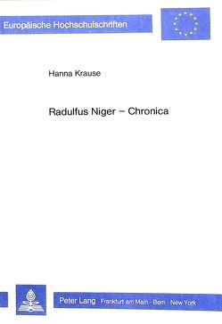 Radulfus Niger – Chronica von Krause,  Hanna