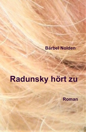 Radunsky hört zu von Nolden,  Bärbel