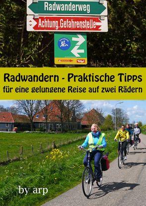 Radwandern – Praktische Tipps für eine gelungene Reise auf zwei Rädern von Bauer,  Angeline