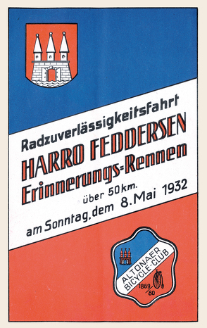 Radzuverlässigkeitsfahrt Harro Feddersen Erinnerungs-Rennen über 50 km. am Sonntag, dem 8. Mai 1932 von Amenda,  Lars, Nissen,  Gert