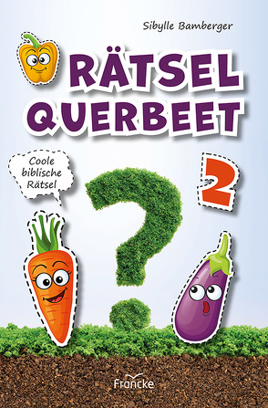 Rätsel querbeet 2 von Bamberger,  Sibylle